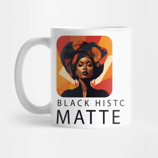 Powerful black Women: Black history matters Mug